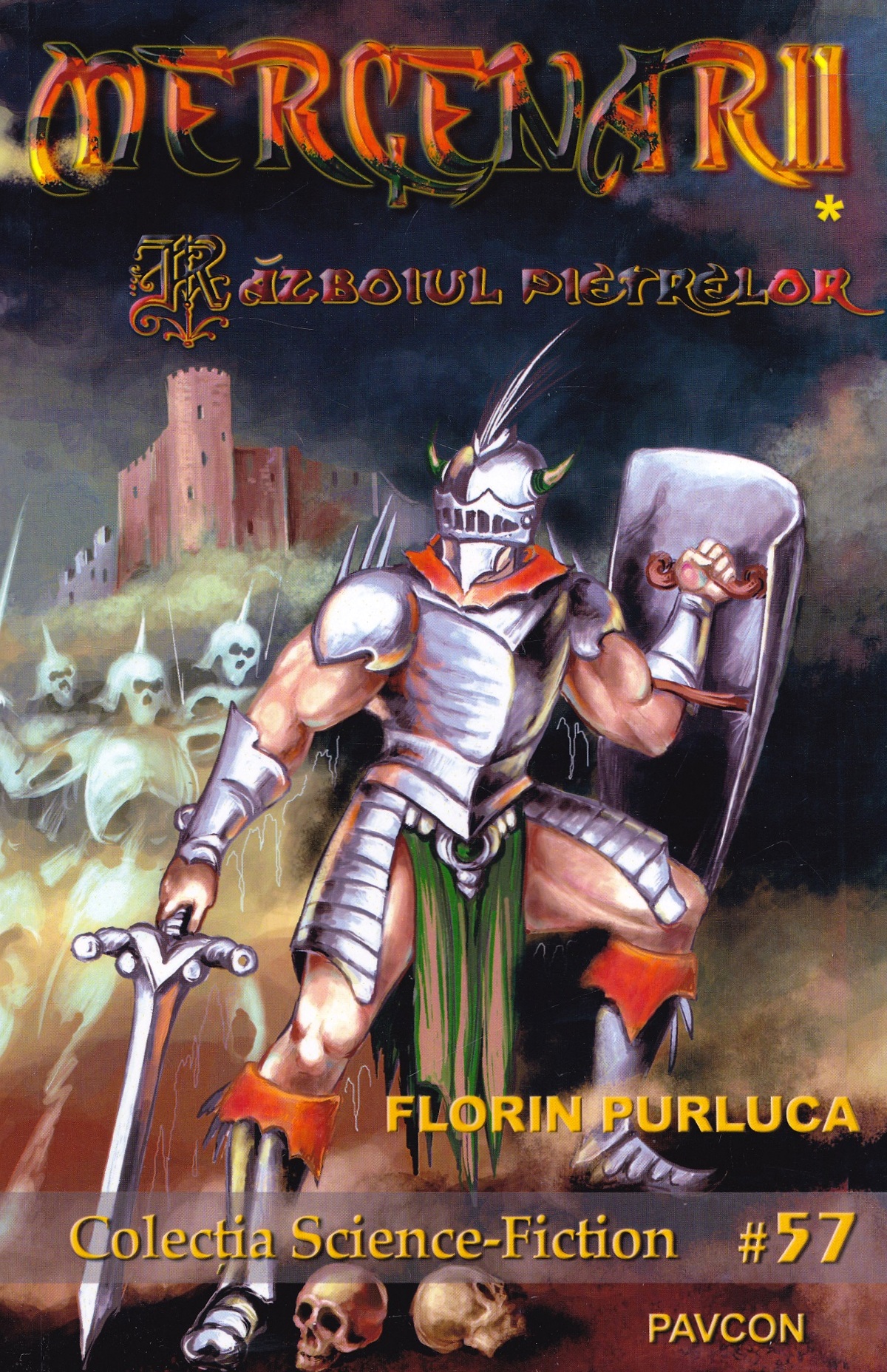 Razboiul pietrelor. Seria Mercenarii. Vol.1 - Florin Purluca