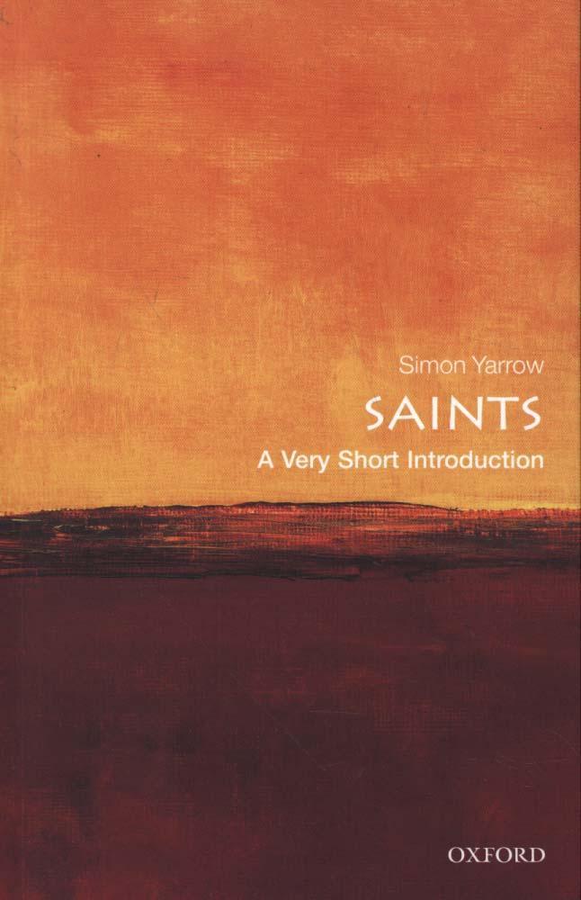 Saints: A Very Short Introduction - Yarrow Simon