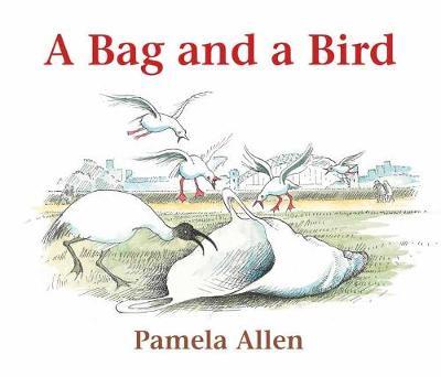 Bag and a Bird - Pamela Allen