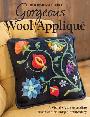 Gorgeous Wool Applique - Deborah Gale Tirico