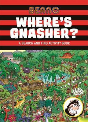 Beano Where's Gnasher? -  