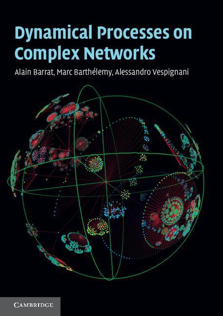 Dynamical Processes on Complex Networks - Alain Barrat