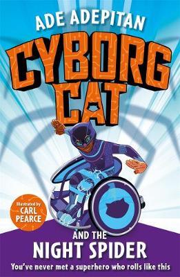 Cyborg Cat and the Night Spider - Ade Adepitan