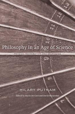 Philosophy in an Age of Science - Hilary Putnam