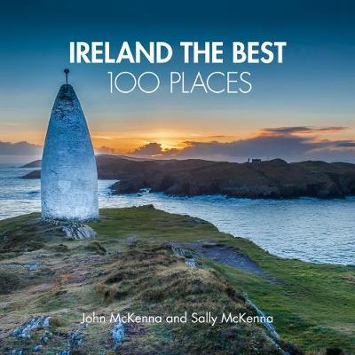 Ireland The Best 100 Places - John McKenna