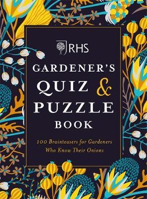 RHS Gardener's Quiz & Puzzle Book - Simon Akeroyd
