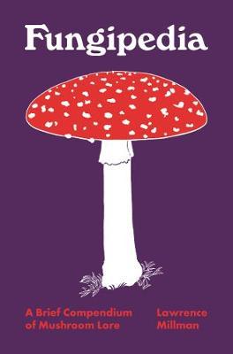 Fungipedia - Lawrence Millman
