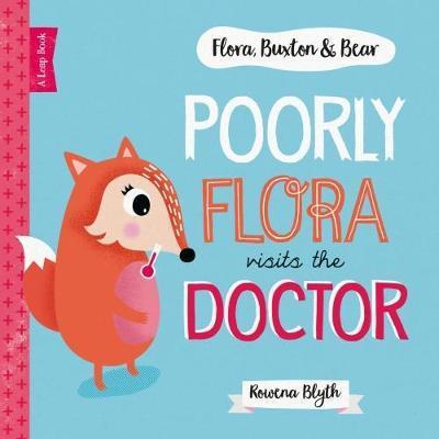 Poorly Flora Visits The Doctor - Rowena Blyth