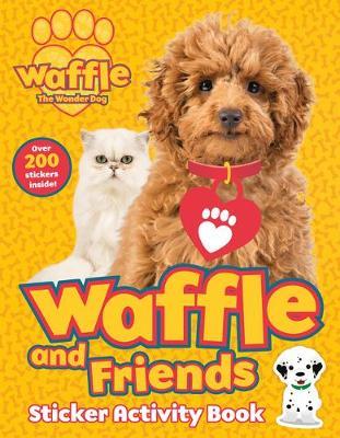 Waffle and Friends! Sticker Activity Book -  