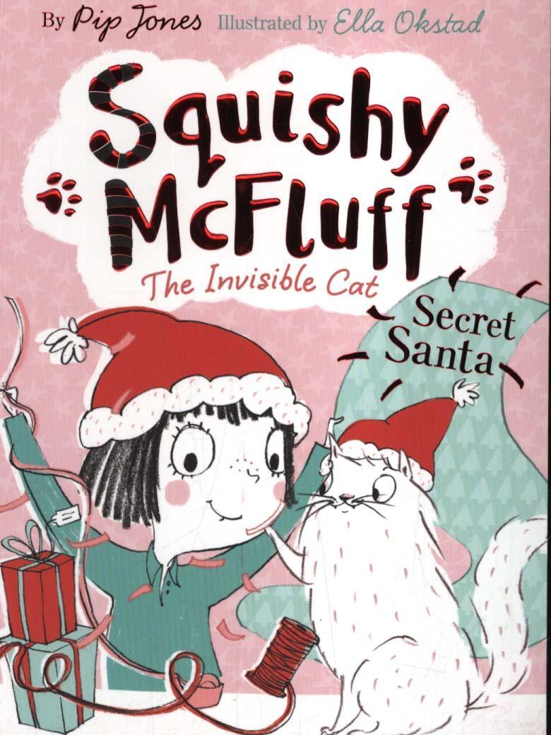 Squishy McFluff: Secret Santa - Pip Jones