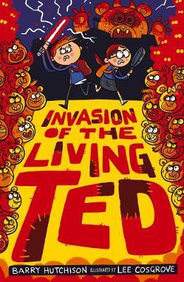 Invasion of the Living Ted - Barry Hutchison