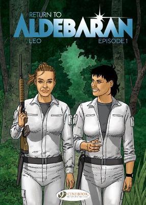 Return To Aldebaran Vol. 1: Episode 1 - Leo 