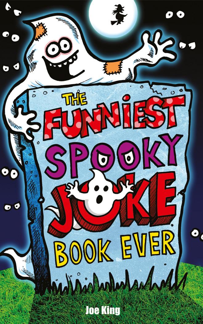 Funniest Spooky Joke Book Ever - Joe King