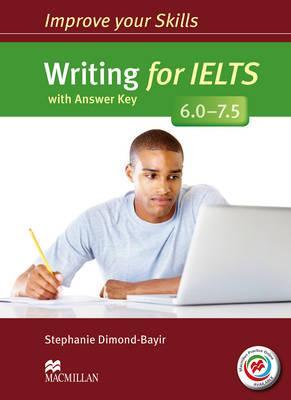 Improve Your Skills: Writing for IELTS 6.0-7.5 Student's Boo - Stephanie Dimond-Bayir