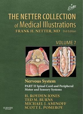 Netter Collection of Medical Illustrations: Nervous System, - H. Royden Jones