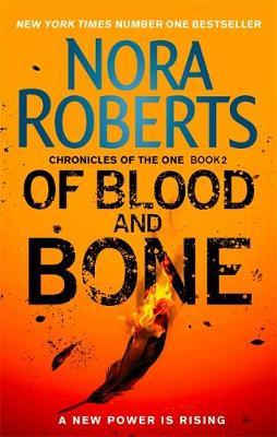 Of Blood and Bone - Nora Roberts