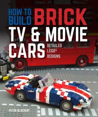 How to Build Brick TV and Movie Cars - Peter Blackert