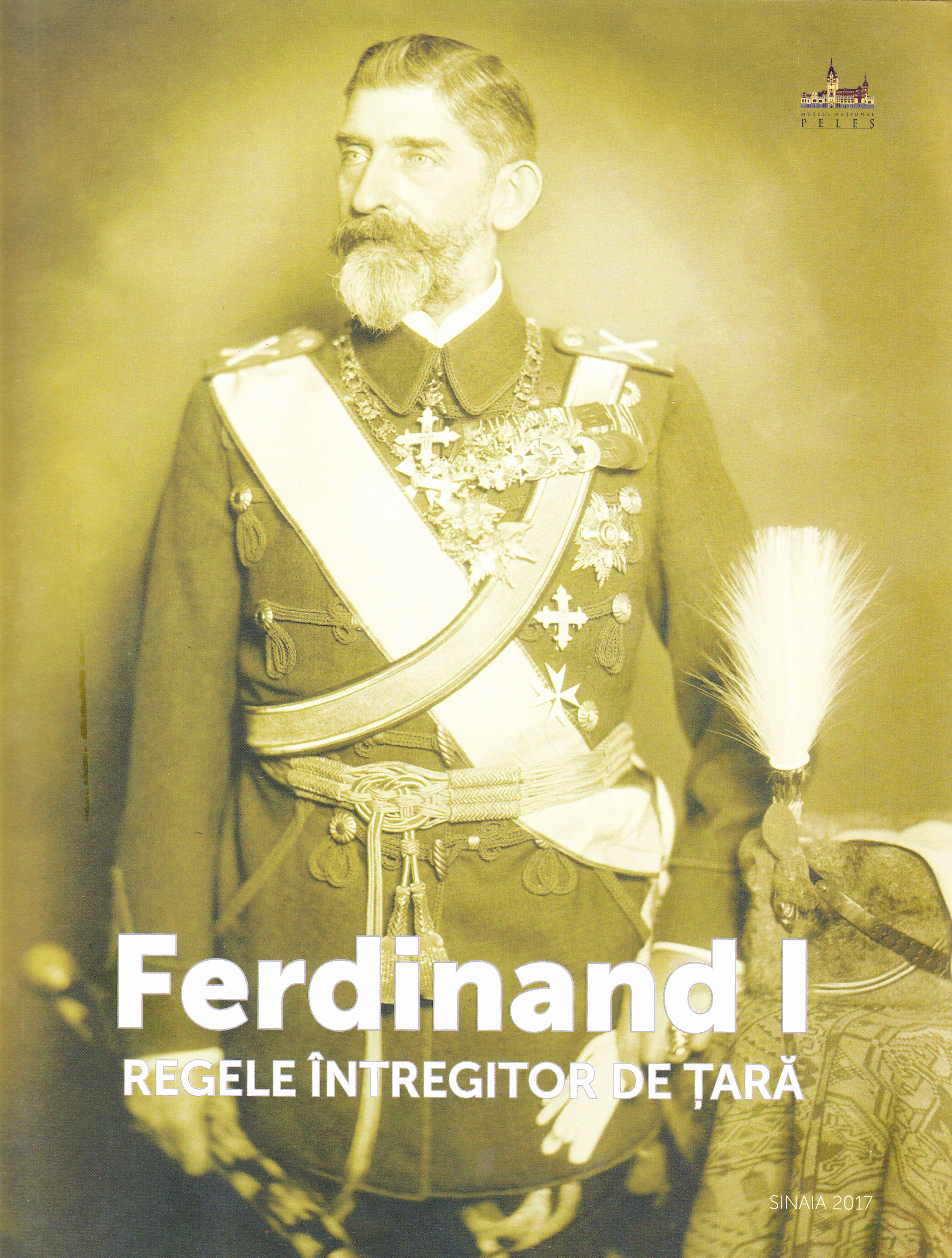 Ferdinand I, Regele Intregitor de Tara - Ion Bulei, Ioan Scurtu, Dorin Ion