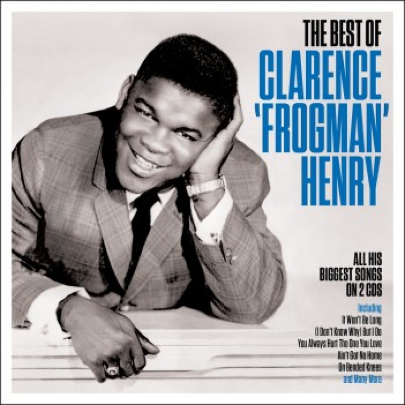 2CD Clarence Frogman Henry - The best of