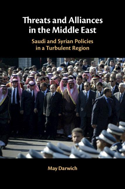 Threats and Alliances in the Middle East - May Darwich