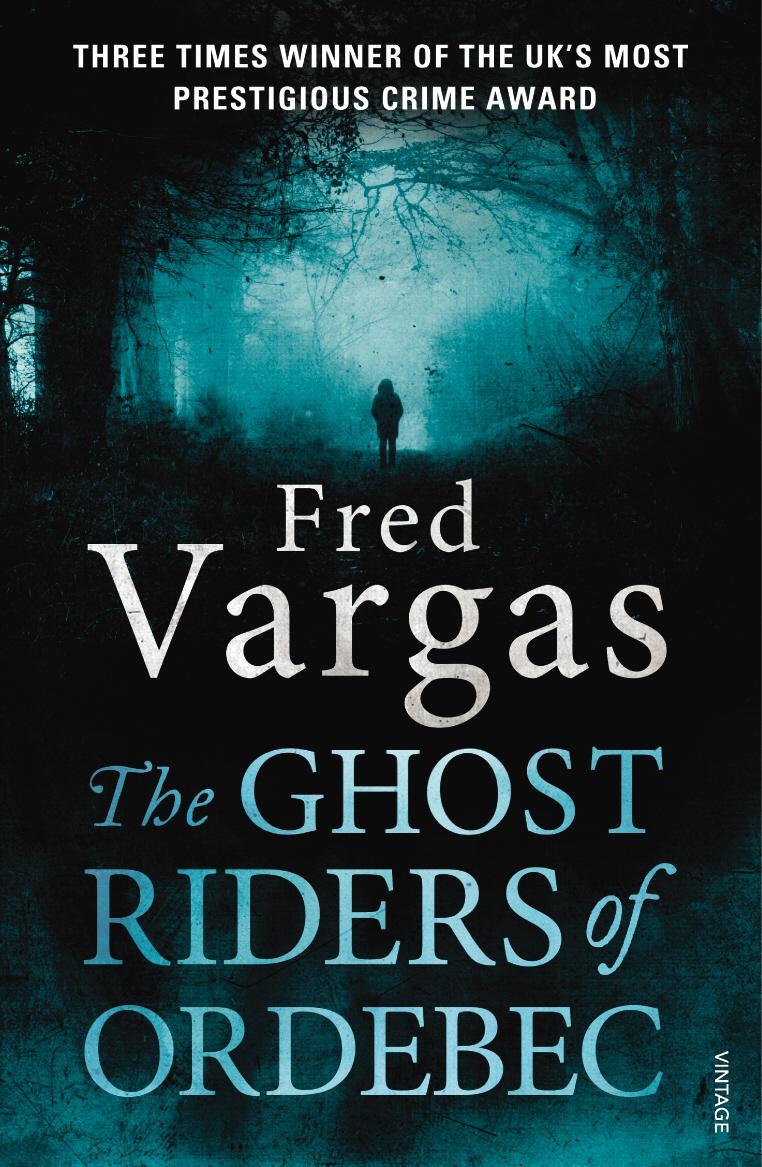 Ghost Riders of Ordebec - Fred Vargas