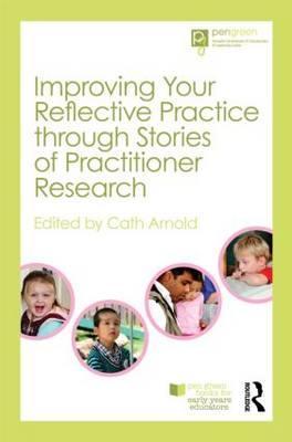 Improving Your Reflective Practice through Stories of Practi -  