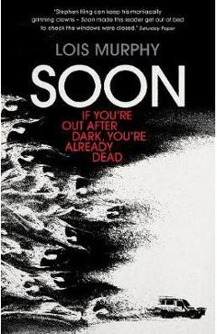 Poza produsului Soon - Lois Murphy