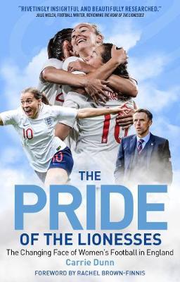 Pride of the Lionesses - Carrie Dunn