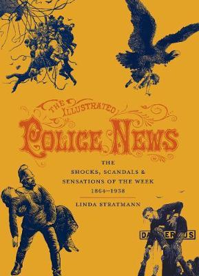 Illustrated Police News - Linda Stratmann