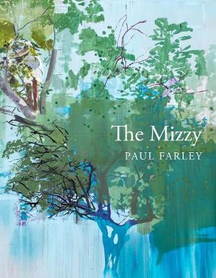 Mizzy - Paul Farley