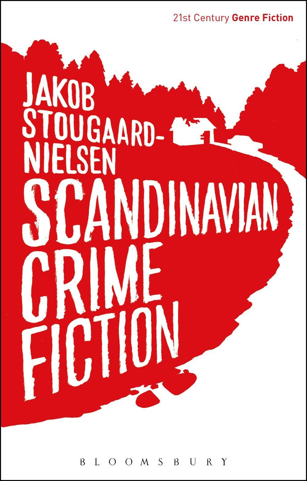 Scandinavian Crime Fiction - Jakob Stougaard Nielsen