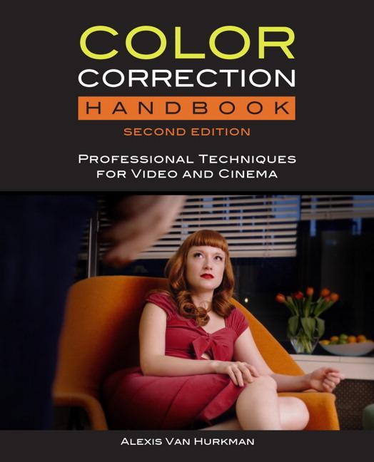 Color Correction Handbook - Alexis Van Hurkman