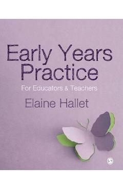 Poza produsului Early Years Practice - Elaine Hallet