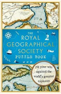 Coperta cărții 'Royal Geographical Society Puzzle Book -'