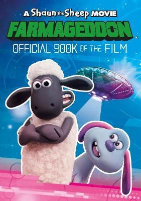 Shaun the Sheep Movie: Farmageddon Book of the Film -  