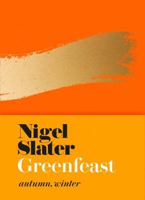 Greenfeast - Nigel Slater