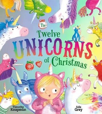 Twelve Unicorns of Christmas - Adam Guillians