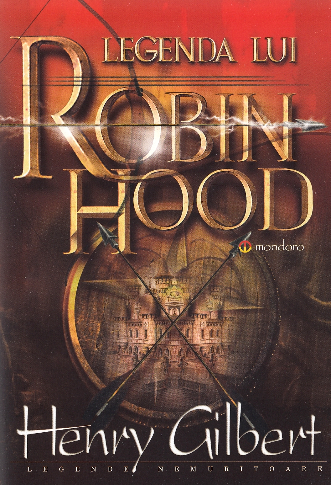 Legenda lui Robin Hood - Henry Gilbert
