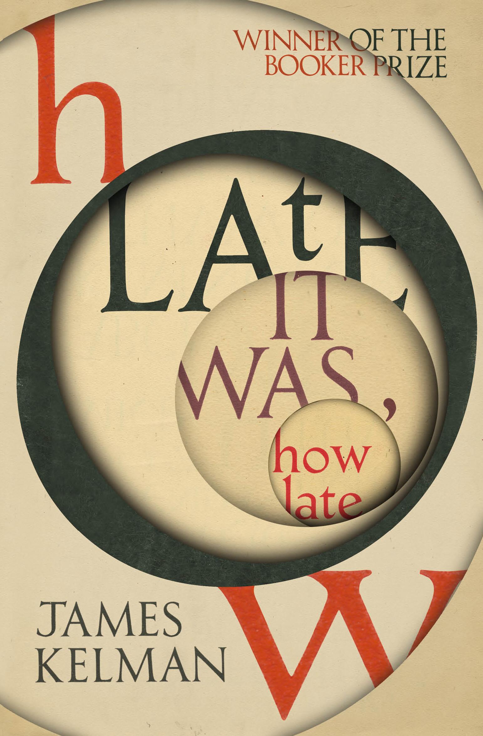 How Late It Was How Late - James Kelman