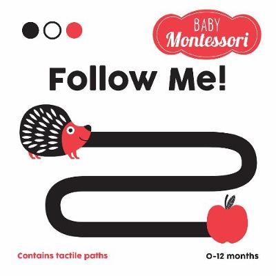 Follow Me! Baby Montessori - Agnese Baruzzi