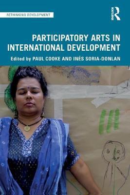 Participatory Arts in International Development - Paul Cooke