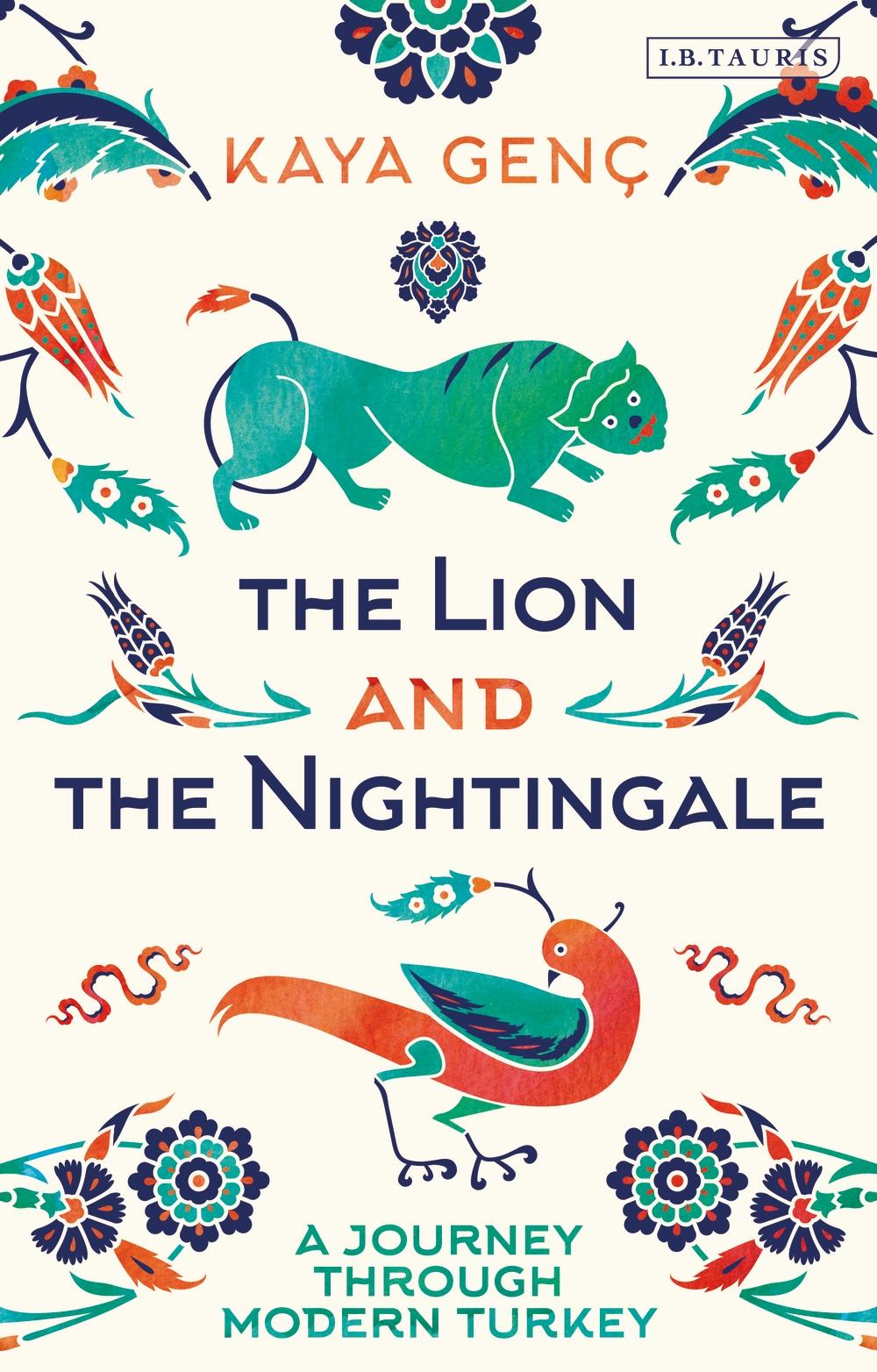 Lion and the Nightingale - Kaya Genc