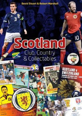 Scotland: Club, Country & Collectables - David Stuart