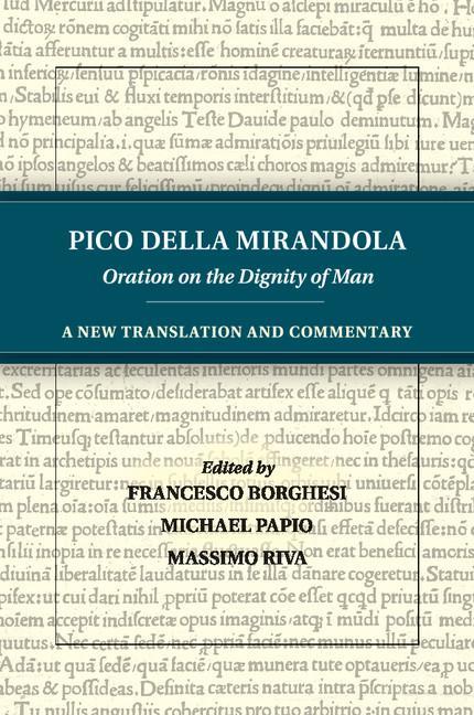 Pico della Mirandola: Oration on the Dignity of Man - Pico della Mirandola
