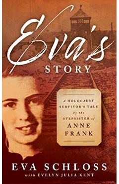 Eva's Story - Eva Schloss