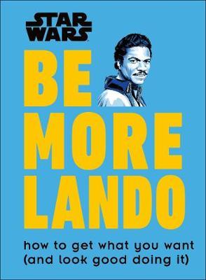 Star Wars Be More Lando -  
