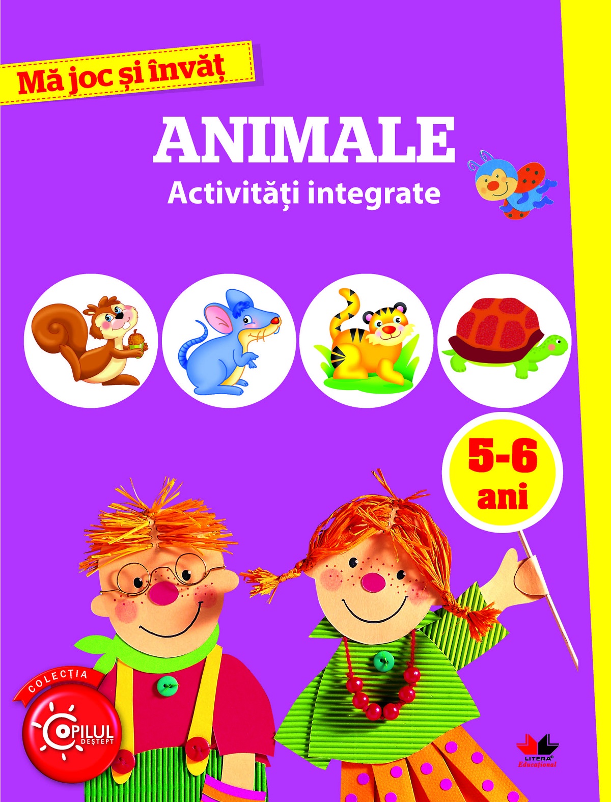 Ma joc si invat: Animale. Activitati integrate 5-6 ani