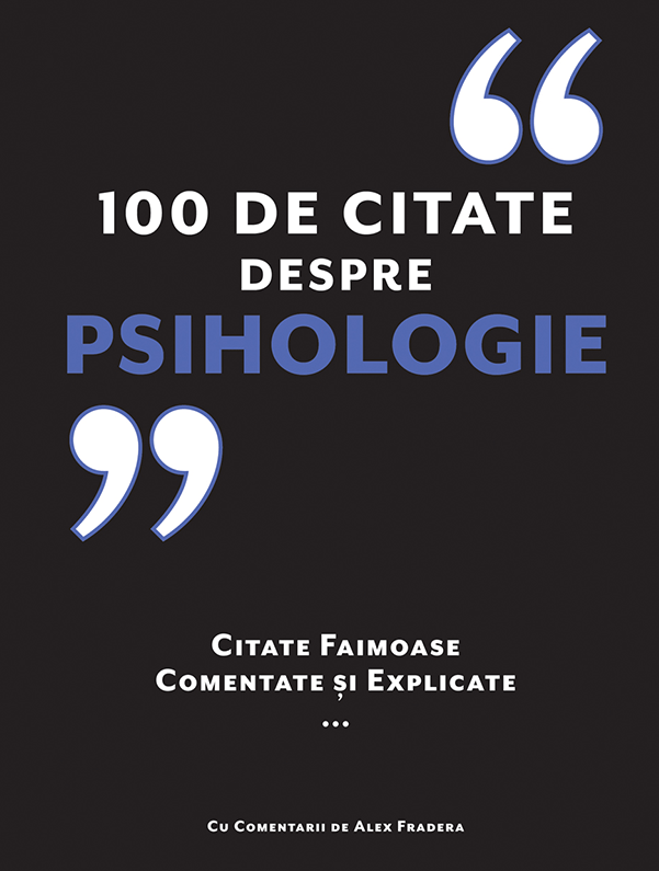 100 de citate despre Psihologie - Alex Fradera