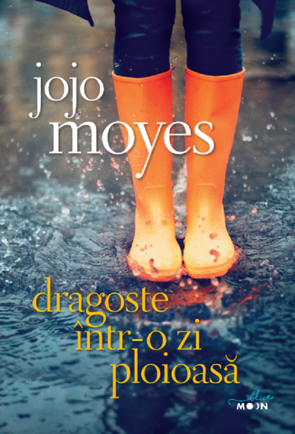 Dragoste intr-o zi ploioasa - Jojo Moyes