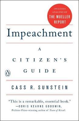 Impeachment: A Citizen's Guide - Cass R. Sunstein